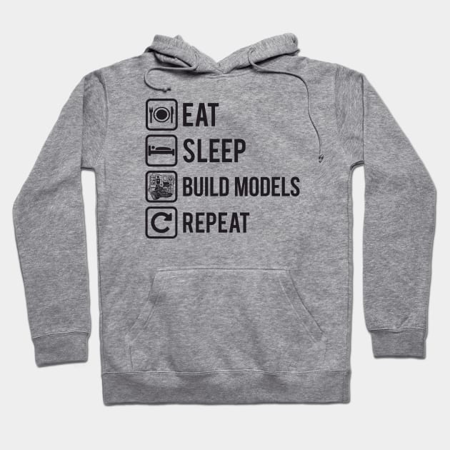 For the modeler Eat Sleep Build Models Repeat on Light Hoodie by FAawRay